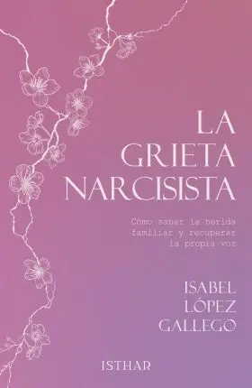 La Grieta Narcisista