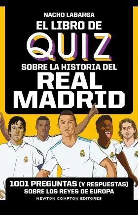 El Libro de Quiz Sobre la Historia del Real Madrid