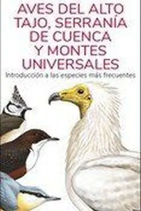 Aves del Alto Tajo, Serrania de Cuenca y Montes Universales - Guias Desplegables