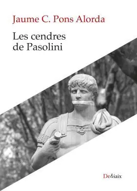 Cendres de Pasolini, les