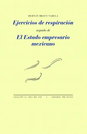 Ejercicios de Respiracion y el Estado Empresario Mexicano