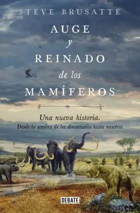 Auge y Reinado de los Mamiferos