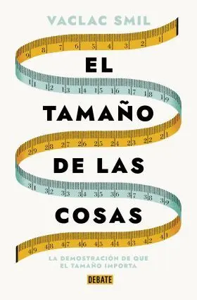 Tamaño de las Cosas, el