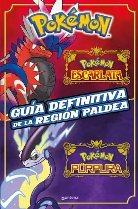 Guía Definitiva de la Región Paldea. Libro Oficial. Pokémon Escar