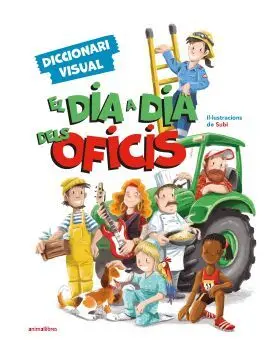 El Dia a Dia Dels Oficis