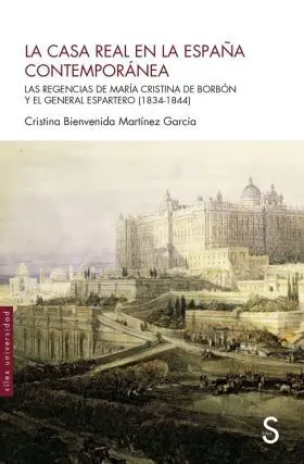 La Casa Real en la España Contemporánea