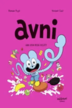 Avni 6. Una Vida Rosa Xiclet!