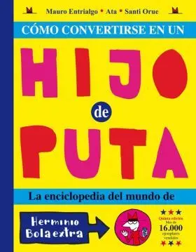 Como Convertirse en un Hijo Puta 6. ª Ed.