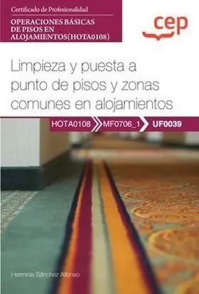 Manual Limpieza y Puesta a Punto de Pisos y Zonas Comunes en Alojamien