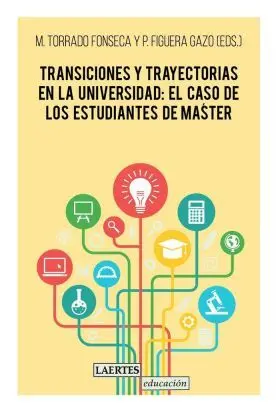 Transiciones y Trayectorias en la Universidad: el Caso de los Estudiantes de Mas