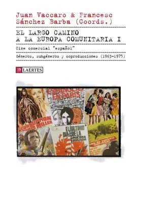 Largo Camino a la Europa Comunitaria, el