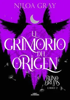 Reino de Brujas 2. El Grimorio del Origen (Reino de Brujas 2)