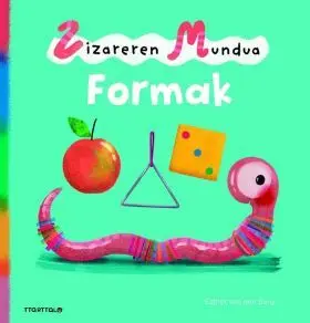 Zizareren Mundua. Formak