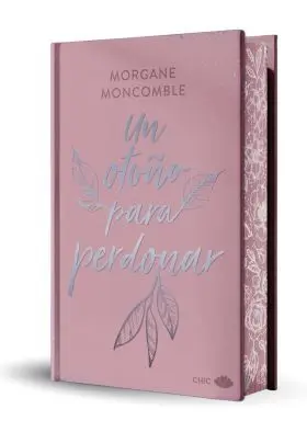 Un Otoño para Perdonar (Edicion Especial Limitada en Tapa Dura con Cantos Pintad