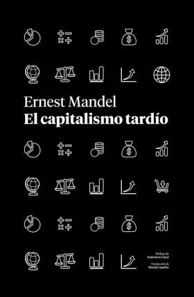 El Capitalismo Tardío