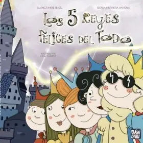 Los 5 Reyes Felices del Todo