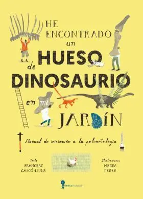He Encontrado un Hueso de Dinosaurio en mi Jardín