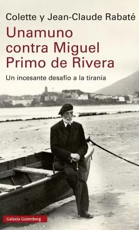 Unamuno Contra Miguel Primo de Rivera