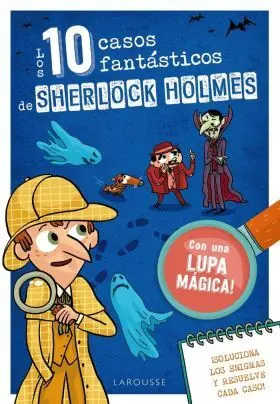Los Diez Casos Fantásticos de Sherlock Holmes