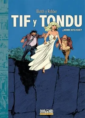 Tif y Tondu ¿Dónde está Kikí