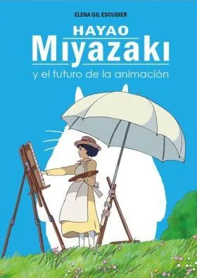 Hayao Miyazaki y el Futuro de la Animacion