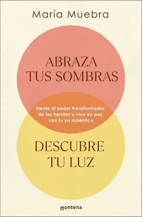 Abraza Tus Sombras, Descubre tu Luz