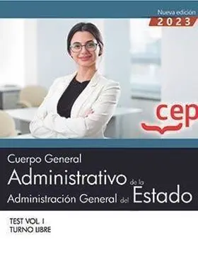 Cuerpo Geral Admvo de la Admon Gral Estado Turno Libre Test Vol I
