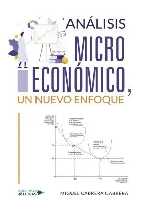 Analisis Microeconomico, un Nuevo Enfoque