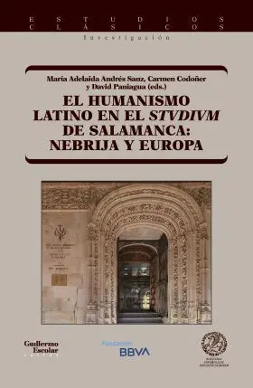 Humanismo Latino en el Studium de Salamanca, El: Nebrija y e