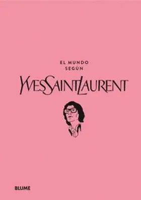 El Mundo Según Yves Saint Laurent