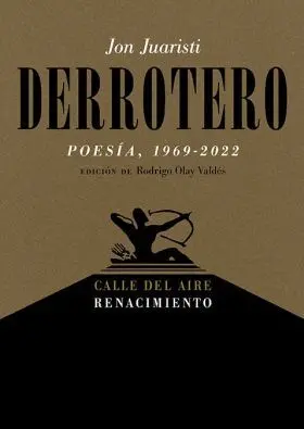 Derrotero (Poesia, 1969-2022)