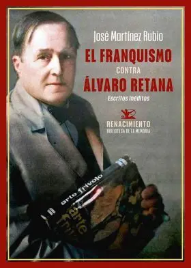 Franquismo Contra Alvaro Retana, el