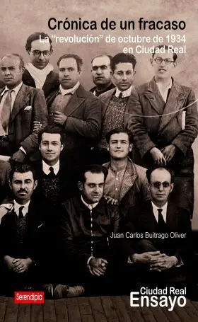 Cronica de un Fracaso. La Revolucion de Octubre de 1934 en Ciudad