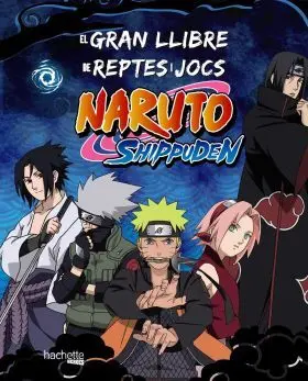 Gran Llibre de Reptes I Jocs Naruto Shippuden, el