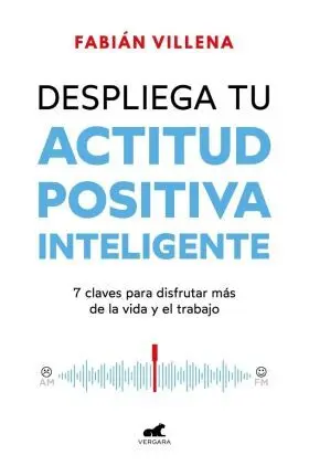 Despliega tu Actitud Positiva Inteligente