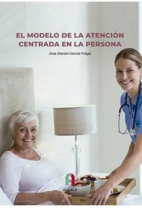 El Modelo de la Atención Centrada en la Persona