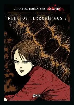 Junji Ito, Terror Despedazado Vol. 21 de 28 - Relatos Terroríficos 7