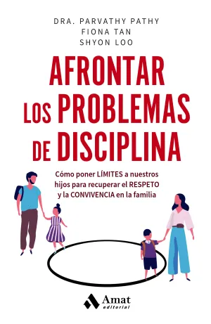 Afrontar los Problemas de Disciplina:como Poner Limites
