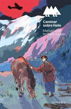 Caminar Sobre Hielo (+12 Años) (Erizonte)