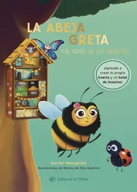 Abeja Greta y el Hotel de los Insectos, la