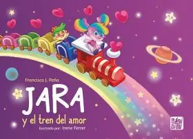 Jara y el Tren del Amor