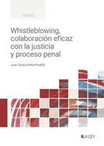 Whistleblowing, Colaboracion Eficaz con la Justicia y Proceso Penal