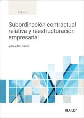 Subordinación Contractual Relativa y Reestructuración Empresarial