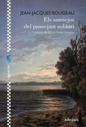 Somiejos del Passejant Solitari, Els