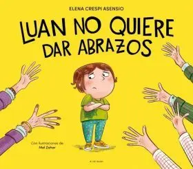 Luan no Quiere Dar Abrazos