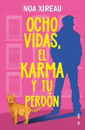 Ocho Vidas, el Karma y tu Perdón