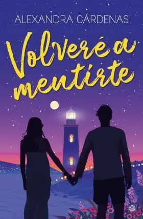 Volvere a Mentirte