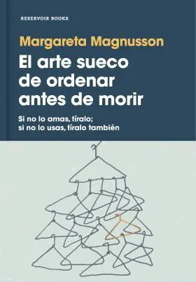 El Arte Sueco de Ordenar Antes de Morir
