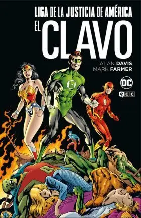 Liga de la Justicia: el Clavo (Grandes Novelas Gráficas de Dc)