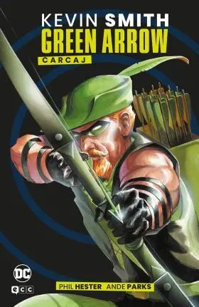 Green Arrow de Kevin Smith (Grandes Novelas Gráficas de Dc)